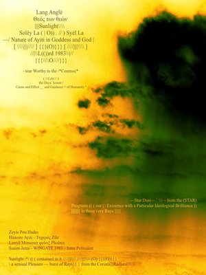 cover image of /|||Sunlight\\\\--tear Worthy to the /*Cosmos|*--Nature of Ayiti in Goddess and God--{ { {\\\\O////} } }